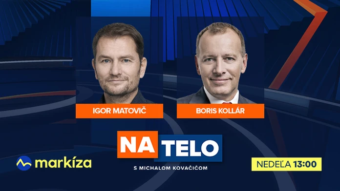 Hosťami Na telo budú túto nedeľu Igor Matovič a Boris Kollár