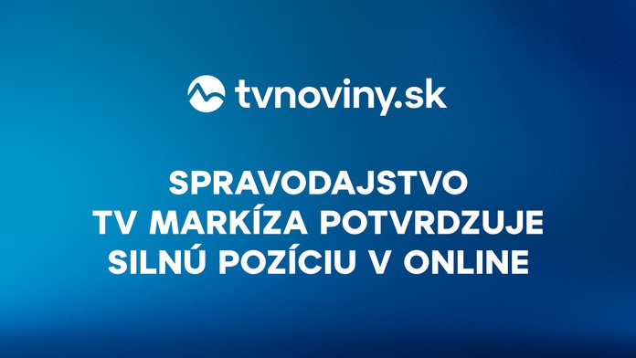Spravodajstvo TV Markíza potvrdzuje silnú pozíciu v online: TVNOVINY.sk s rekordnou návštevnosťou
