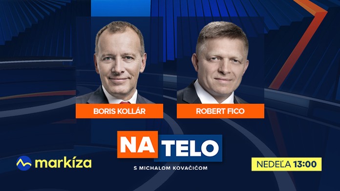 Hosťami nedeľného Na telo budú tentoraz Boris Kollár a Robert Fico