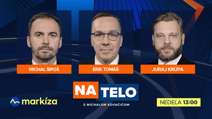 Hosťami relácie Na telo budú túto nedeľu Michal Šipoš, Juraj Krúpa a Erik Tomáš