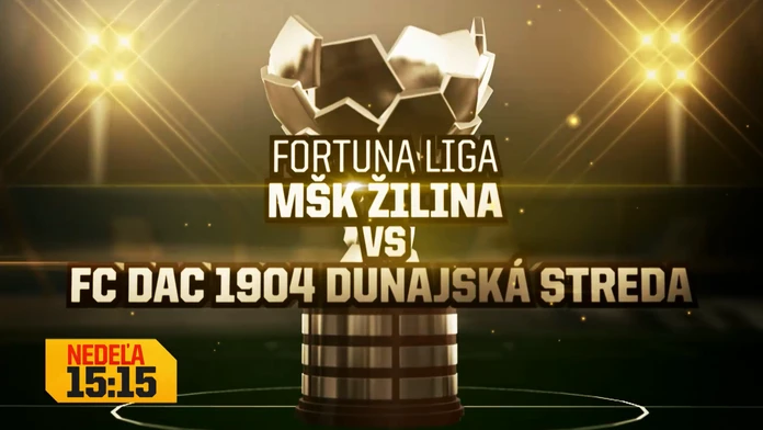 MŠK Žilina – DAC Dunajská Streda