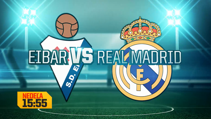 Eibar – Real Madrid