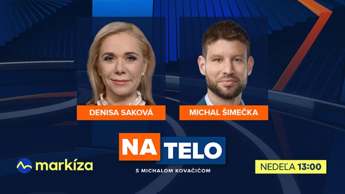 Hosťami relácie Na telo budú túto nedeľu Denisa Saková a Michal Šimečka