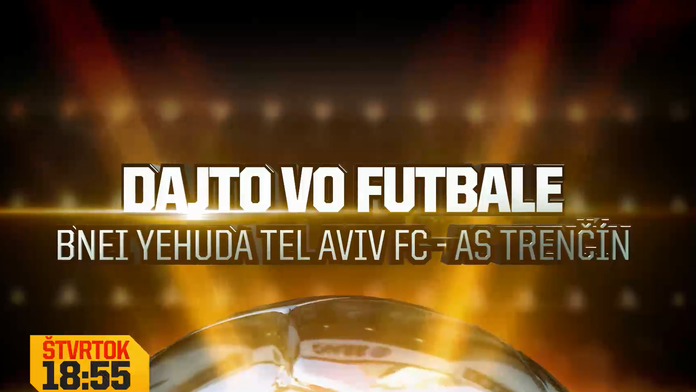 Bnei Jehuda Tel Aviv - AS Trenčín