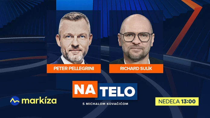 Hosťami relácie Na telo budú Peter Pellegrini a Richard Sulík