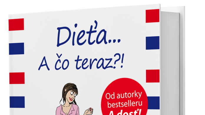 Dieťa a čo teraz?!