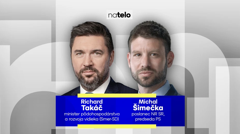 Hosťami relácie Na telo budú túto nedeľu Richard Takáč a Michal Šimečka