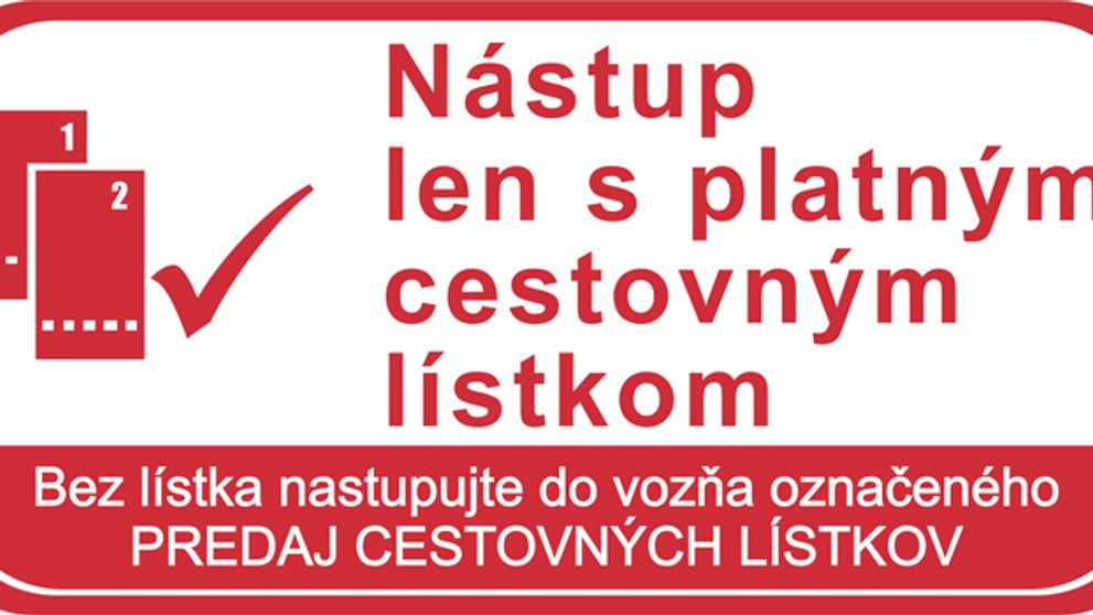 Označenie vozňa pre nástup s lístkom.