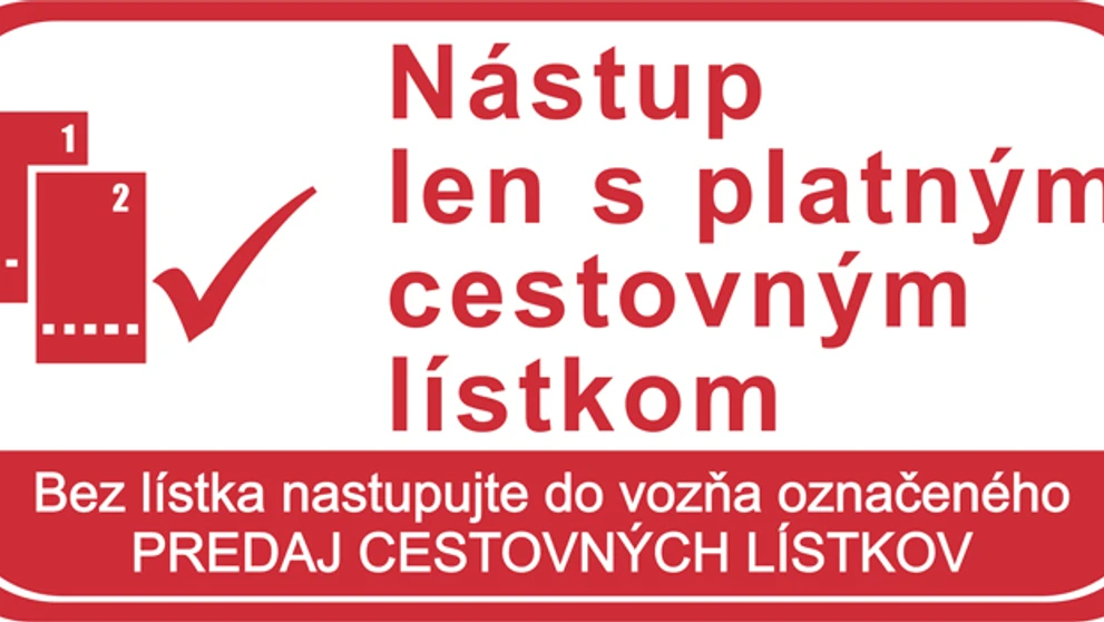 Označenie vozňa pre nástup s lístkom.