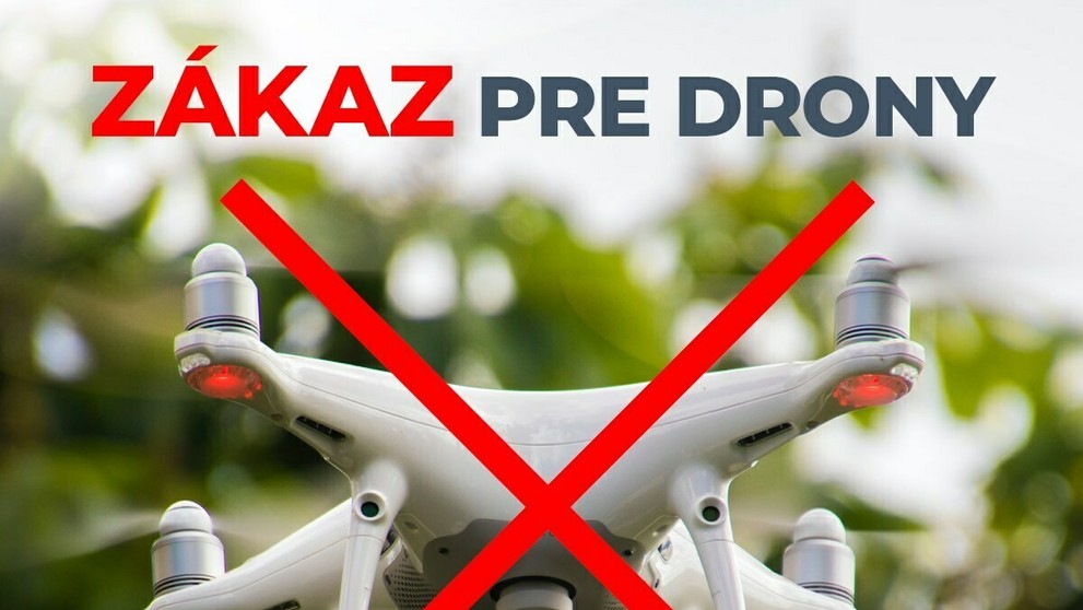 Drony sú zakázané.