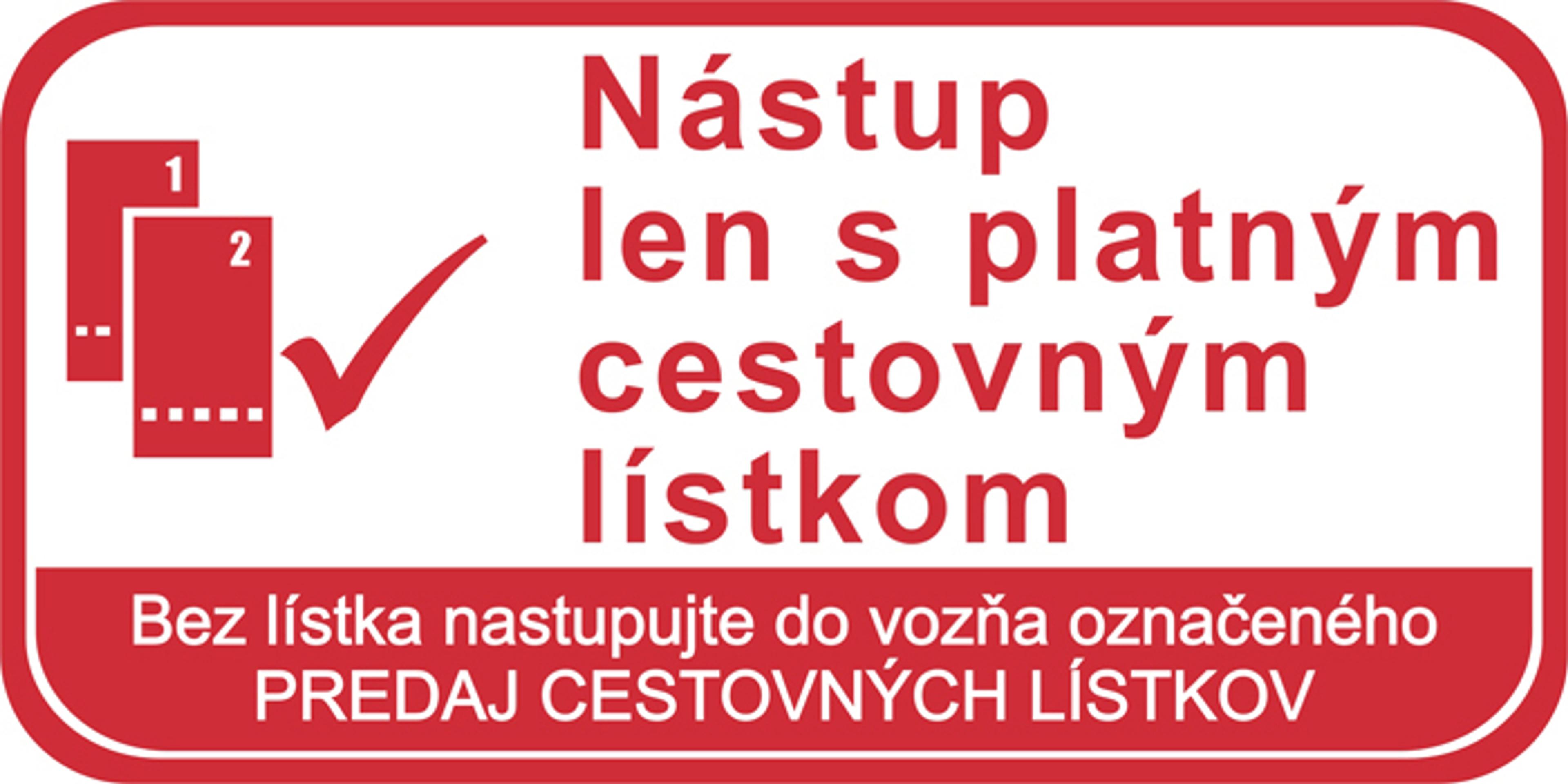 Označenie vozňa pre nástup s lístkom.