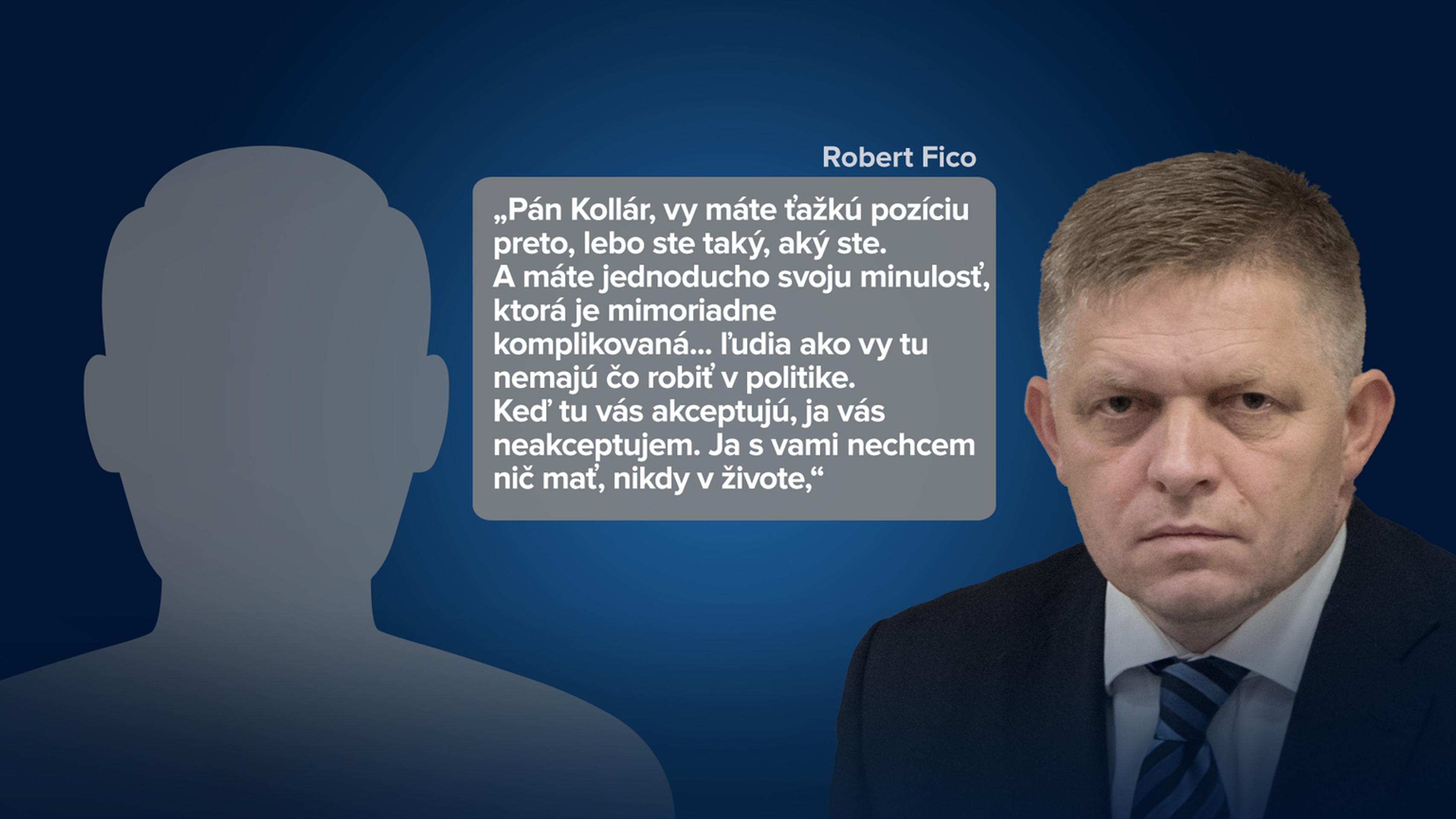 Robert Fico o Borisovi Kollárovi.
